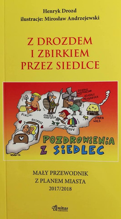 Przewodnik "Z Drozdem i Zbirkiem przez Siedlce"